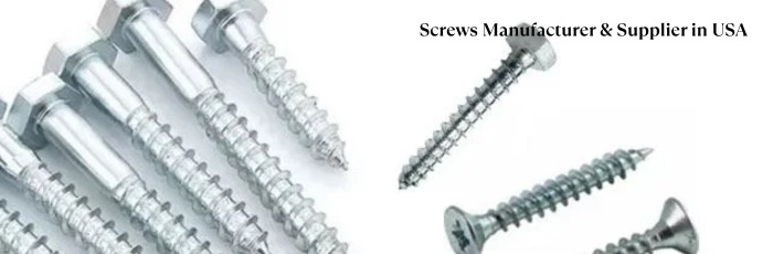 Screws Manufacturer & Supplier in USA